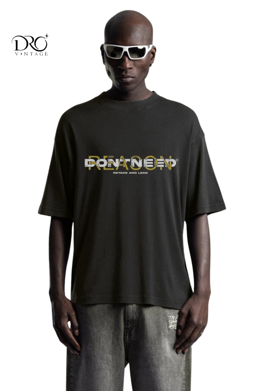 Dro Vintage Don’t Need T-Shirt